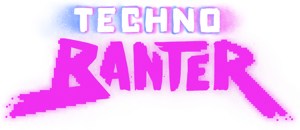Techno Banter