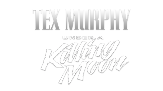 Tex Murphy: Under a Killing Moon