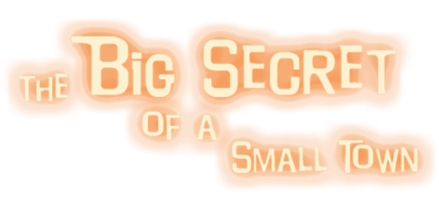 The Big Secret of a Small Town