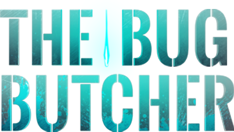 The Bug Butcher