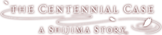 The Centennial Case: A Shijima Story