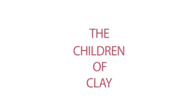The Children of Clay
