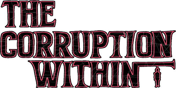 The Corruption Within