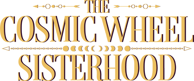 The Cosmic Wheel Sisterhood
