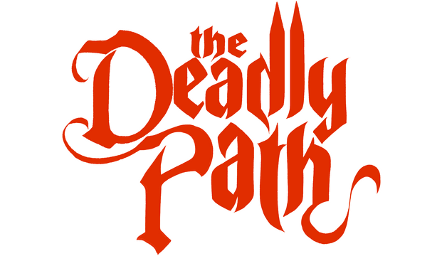 The Deadly Path