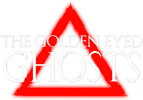 The Golden Eyed Ghosts