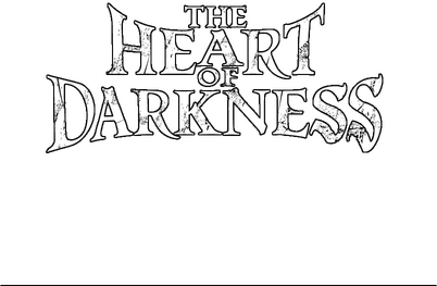 The Heart of Darkness