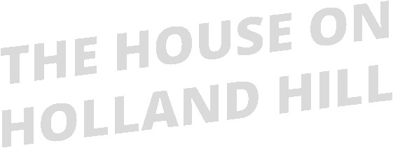 The House On Holland Hill