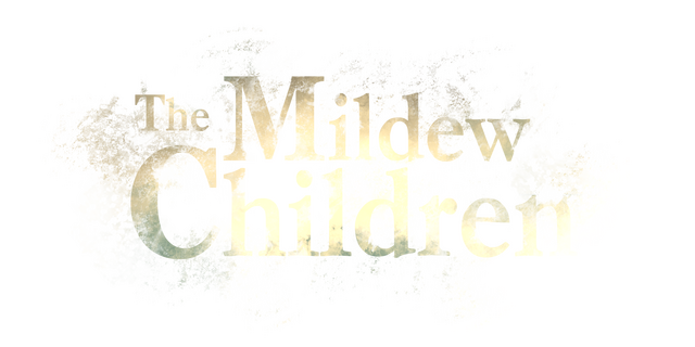 The Mildew Children
