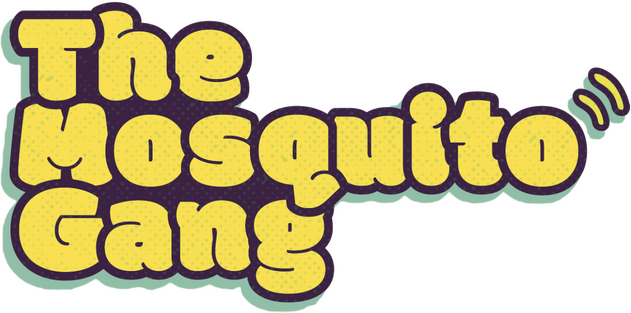 The Mosquito Gang