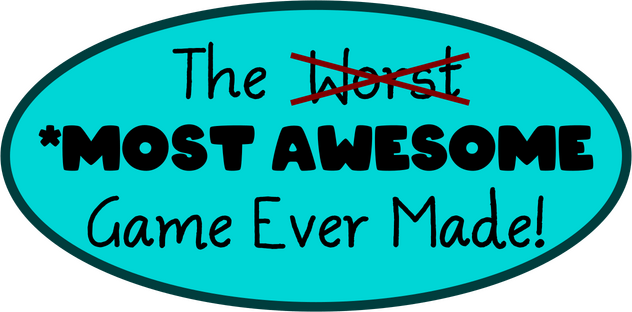 The Most Awesome Game Ever Made
