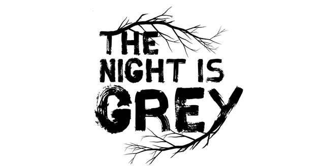 The Night is Grey