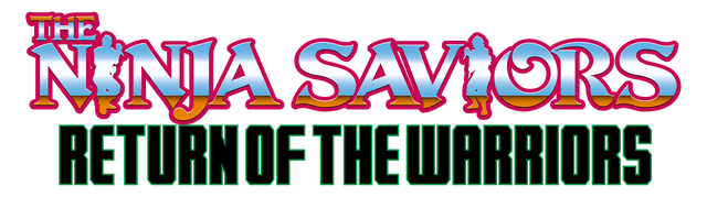 The Ninja Saviors: Return of the Warriors