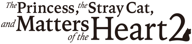 The Princess, the Stray Cat, and Matters of the Heart 2