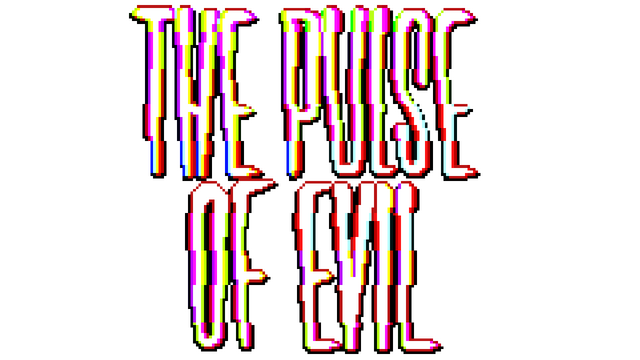The Pulse of Evil