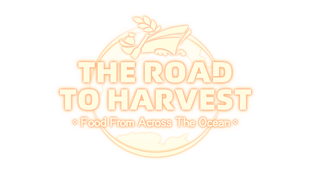 The Road To Harvest: Food From Across The Ocean