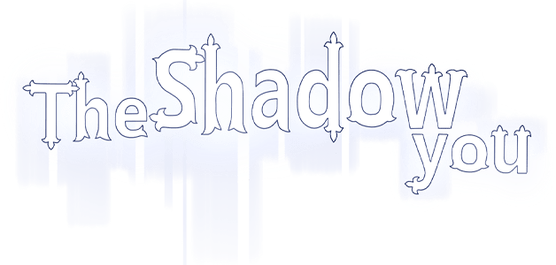The Shadow You