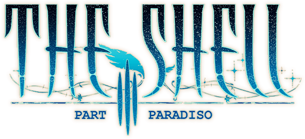 The Shell Part 3: Paradiso