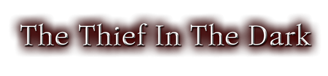 The Thief In The Dark