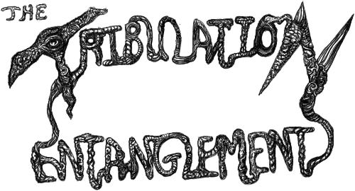 The Tribulation Entanglement