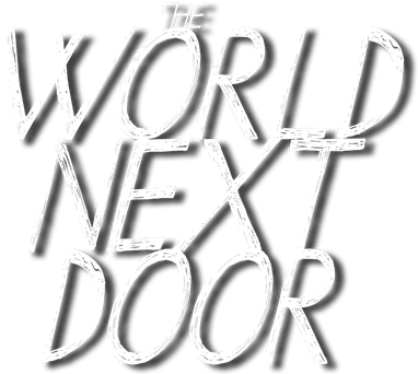 The World Next Door