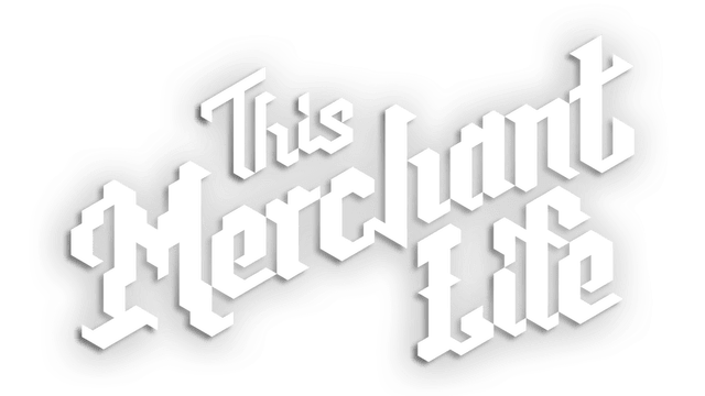 This Merchant Life