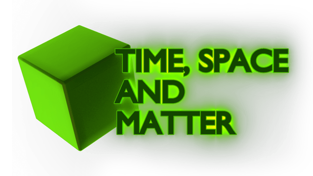 Time, Space and Matter