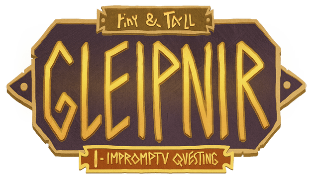 tiny and Tall: Gleipnir