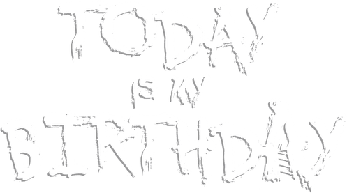 Today Is My Birthday
