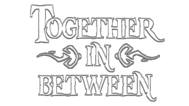 Together in Between