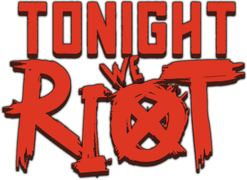 Tonight We Riot