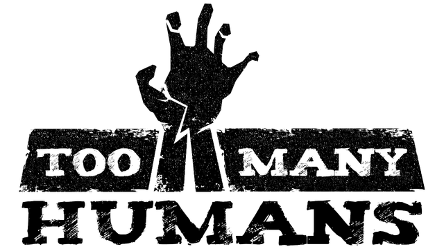 Too Many Humans