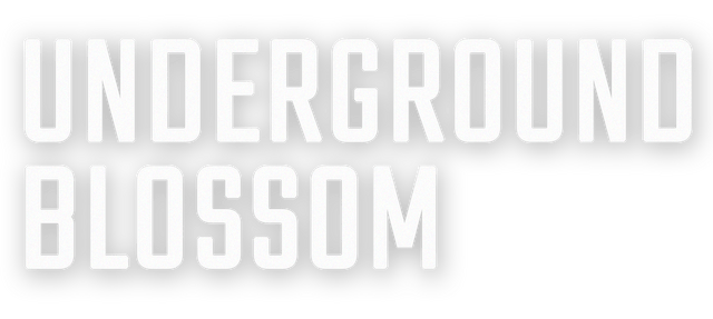 Underground Blossom