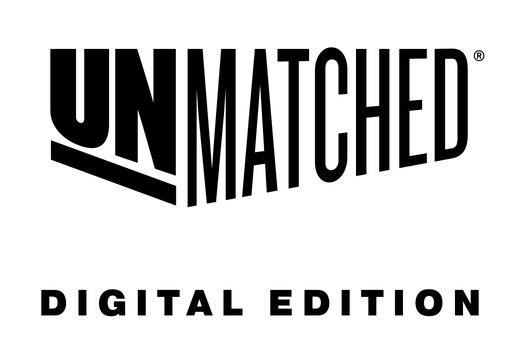 Unmatched: Digital Edition