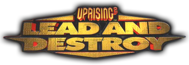 Uprising 2: Lead and Destroy