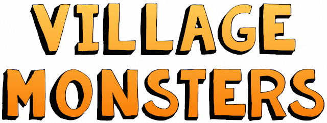 Village Monsters