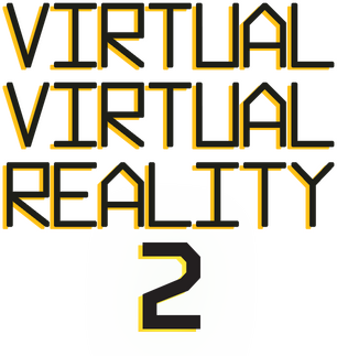 Virtual Virtual Reality 2