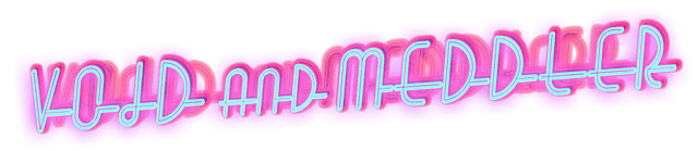 Void And Meddler