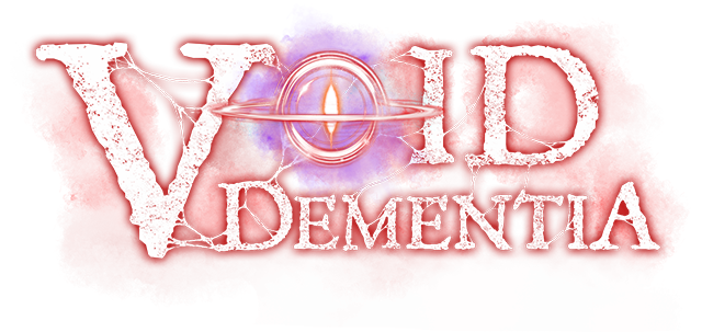 Void: Dementia