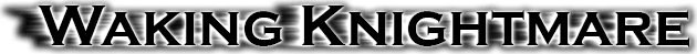 Waking Knightmare
