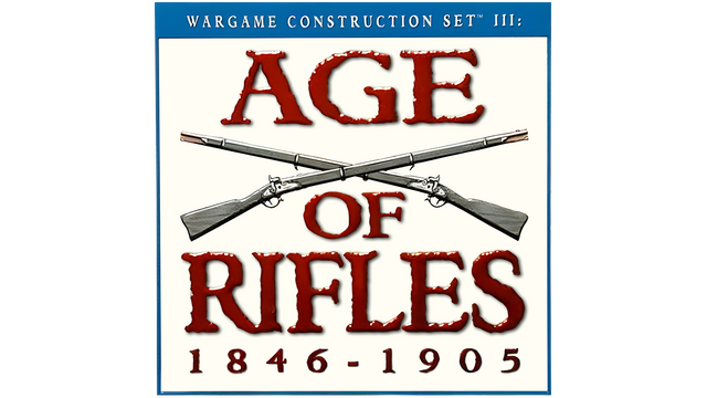 Wargame Construction Set III: Age of Rifles 1846-1905