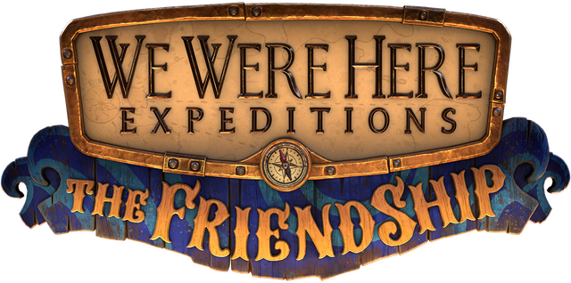 We Were Here Expeditions: The FriendShip