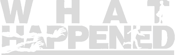 What Happened