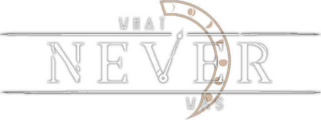 What Never Was
