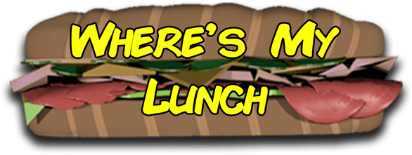 Where's My Lunch?!