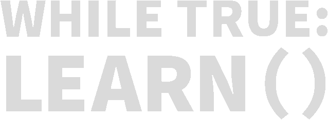 while True: learn()