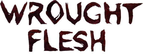 Wrought Flesh