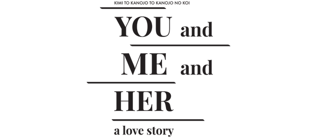 YOU and ME and HER: A Love Story