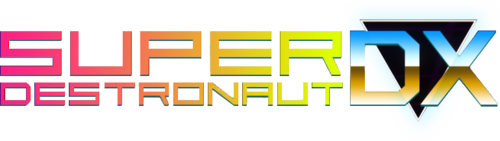 Super Destronaut DX