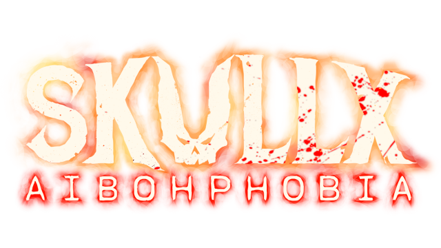 SkullX: Aibohphobia
